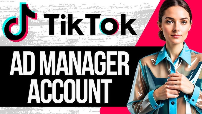 tiktok ad manager